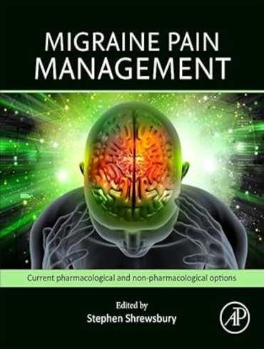 دانلود کتاب Migraine Pain Management: Current Pharmacological and Non-pharmacological Options